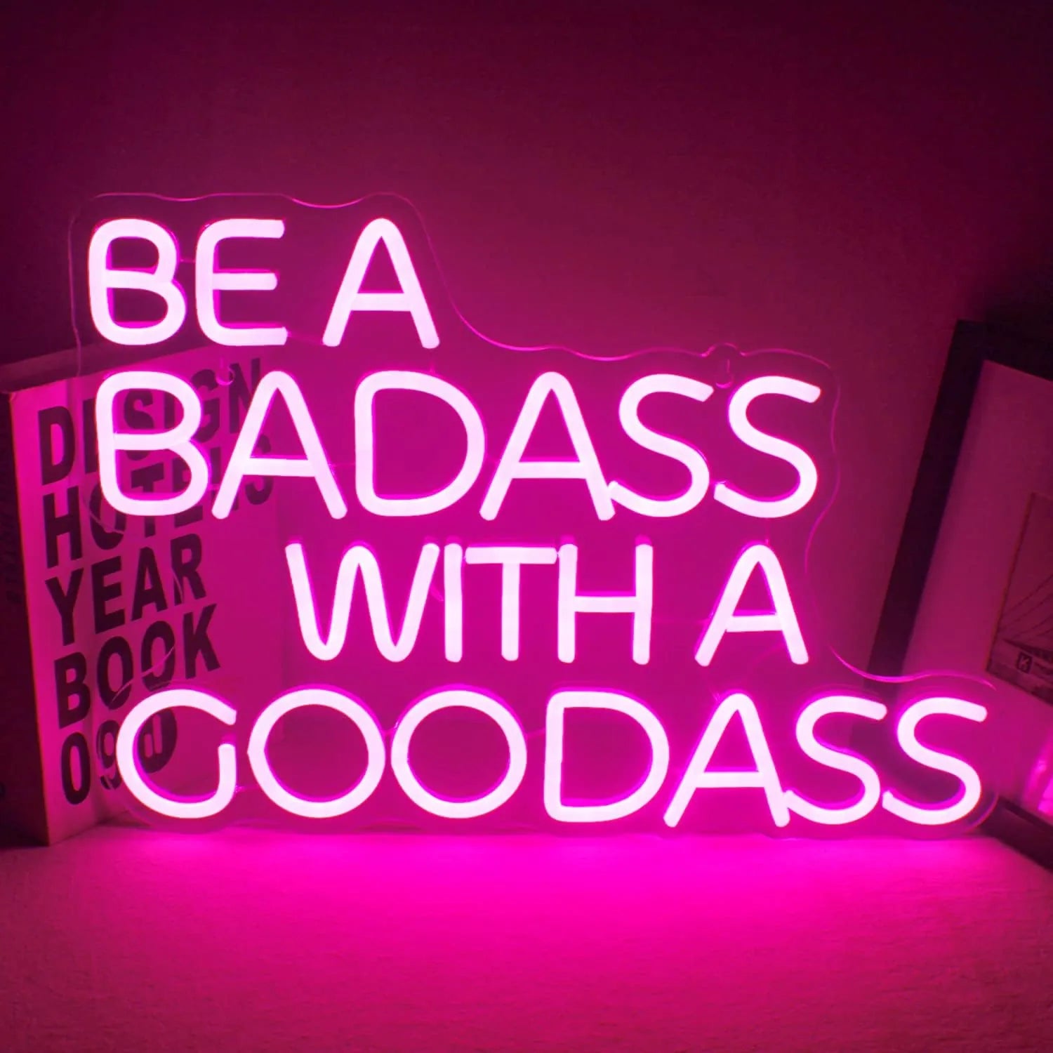 Be A Badass With A Good Ass Neon Sign LED Light