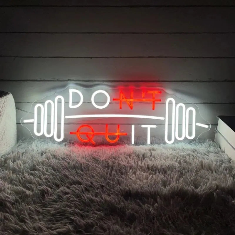 Don T Quit Neon LED Sign