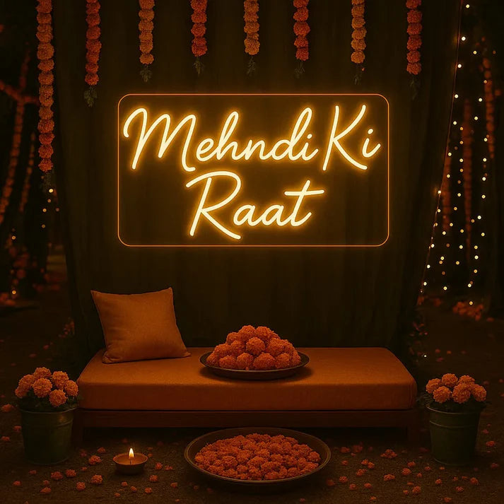 Mehndi Ki Raat Neon Sign