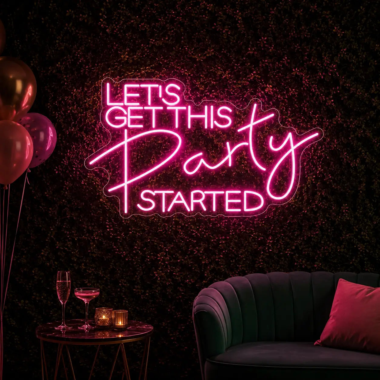 Let's Get This Party Started Neon Sign