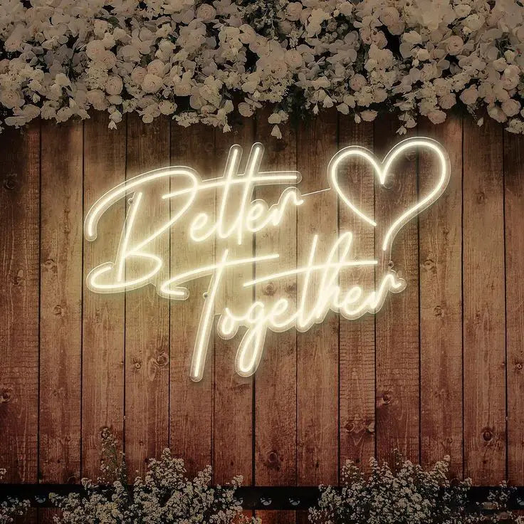 Better Love Together LED Neon Light Sign for Wedding Decor