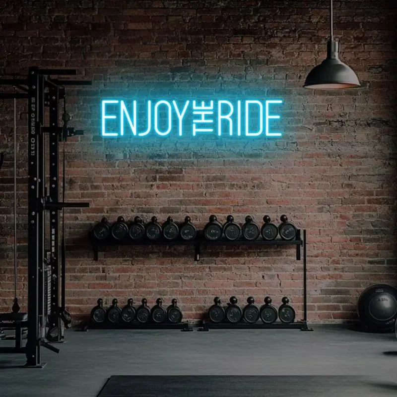 Enjoy the Ride Neon LED Sign
