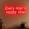 Every Hour Is Happy Hour Neon Sign