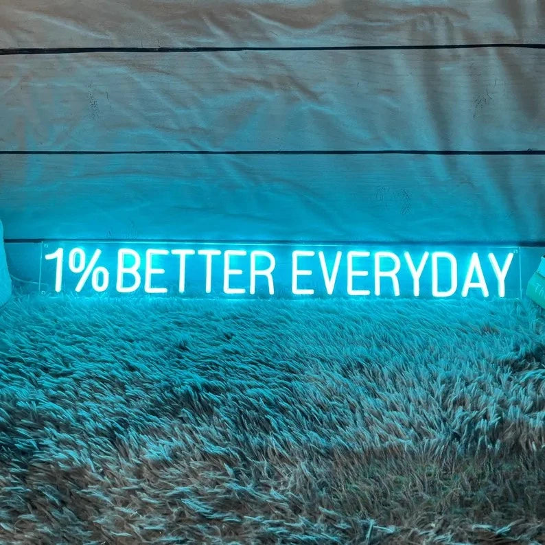 1 Percent Better Every Day Neon Light Motivation Sign