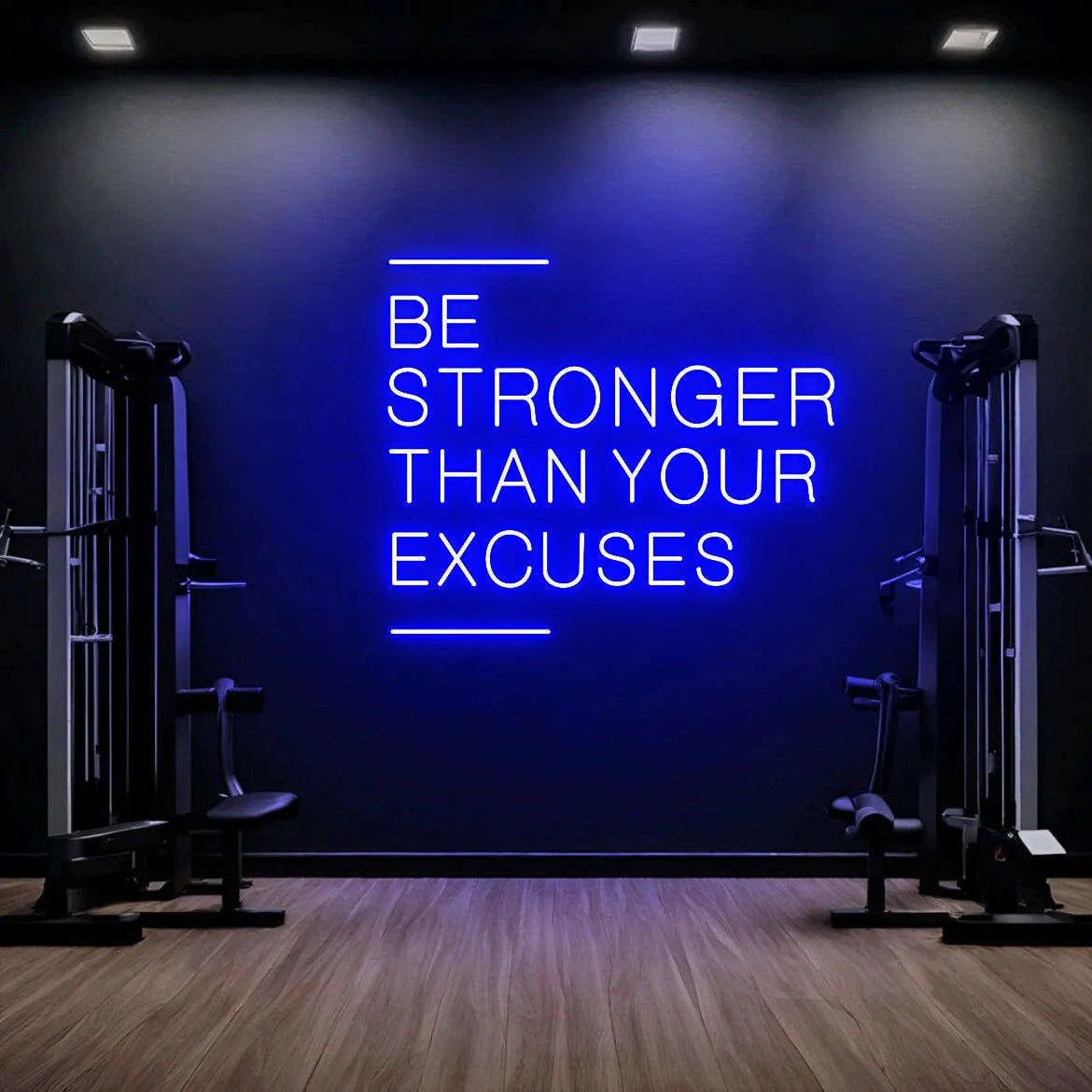 Be Stronger Than Your Excuses LED Neon Sign