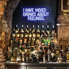 I Have Mixed Drinks About Feelings Neon Sign