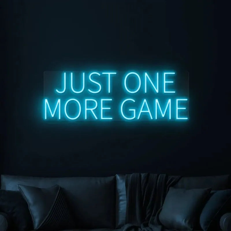 Just One More Game LED Light
