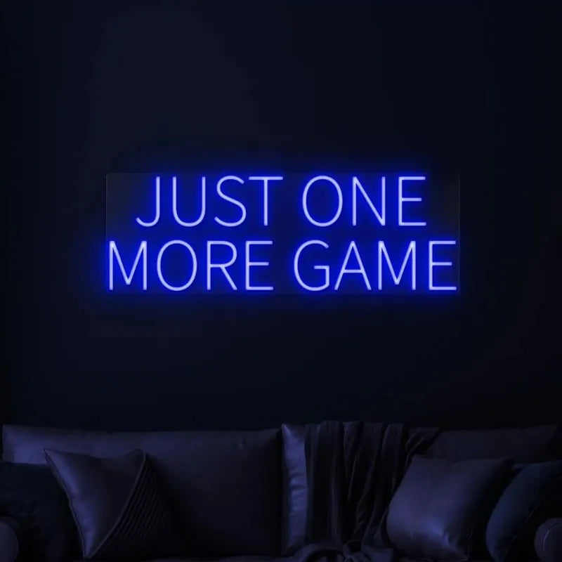 Just One More Game LED Light