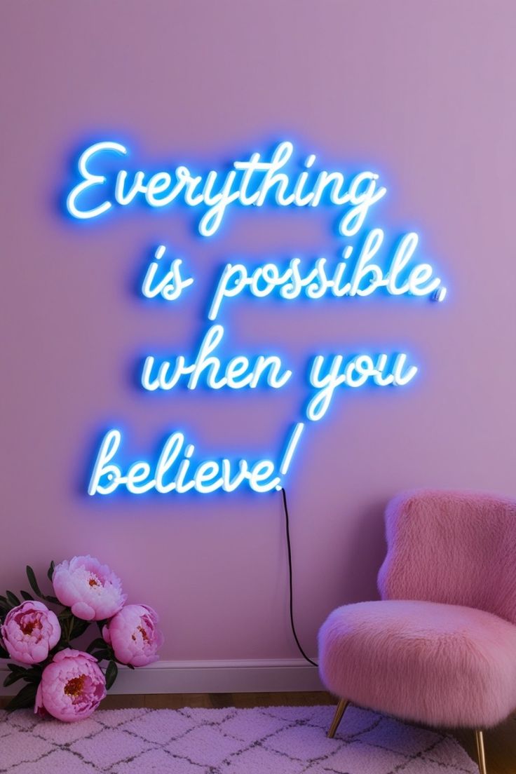 Everything is possible when you believe neon quotes