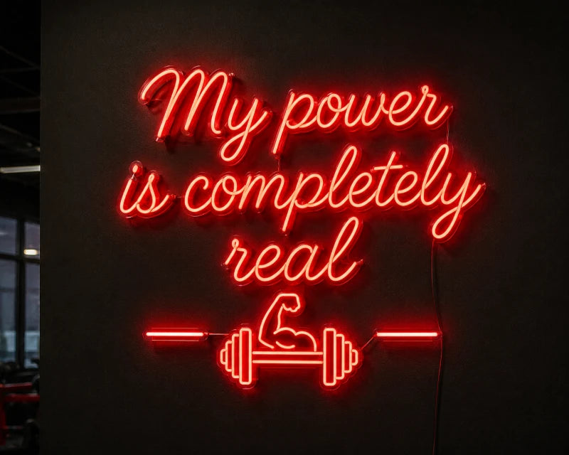 My Power Is Completely Real Neon LED Sign
