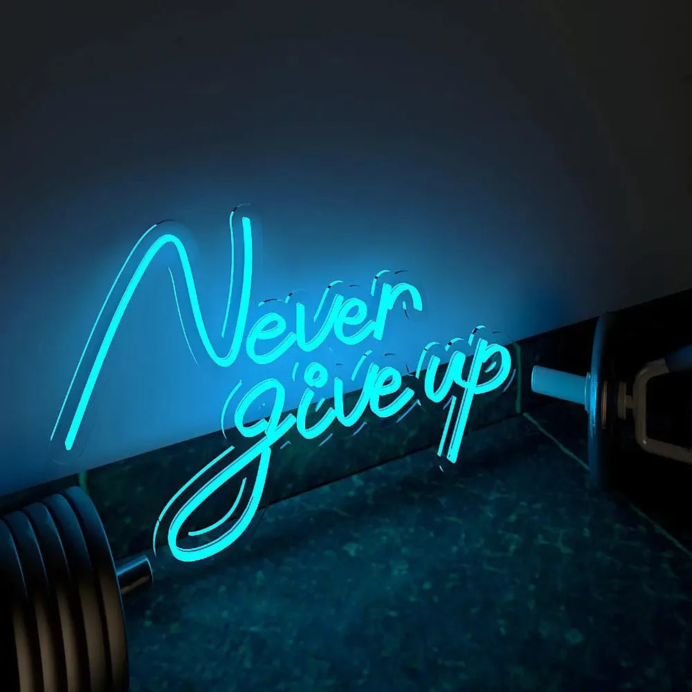 Never Give Up LED Neon Light
