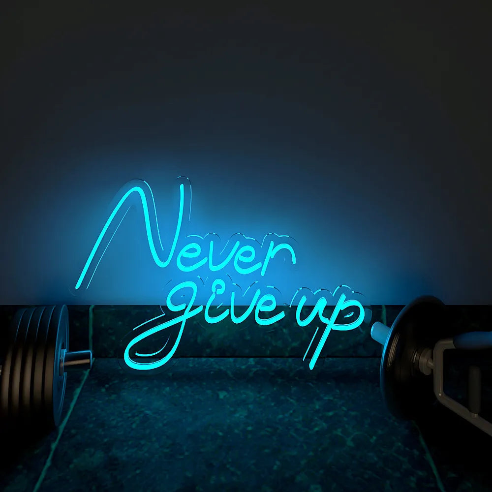 Never Give Up LED Neon Light