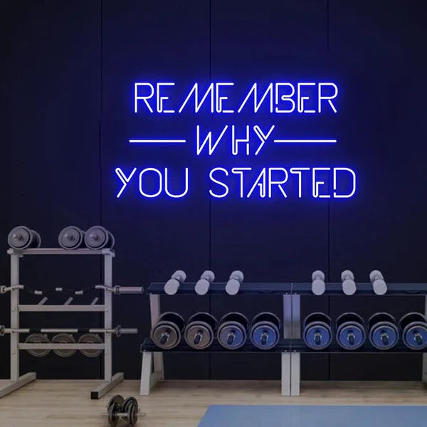 Remember Why You Started Neon Sign LED Wall