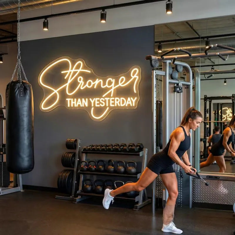 Stronger Than Yesterday Neon Sign
