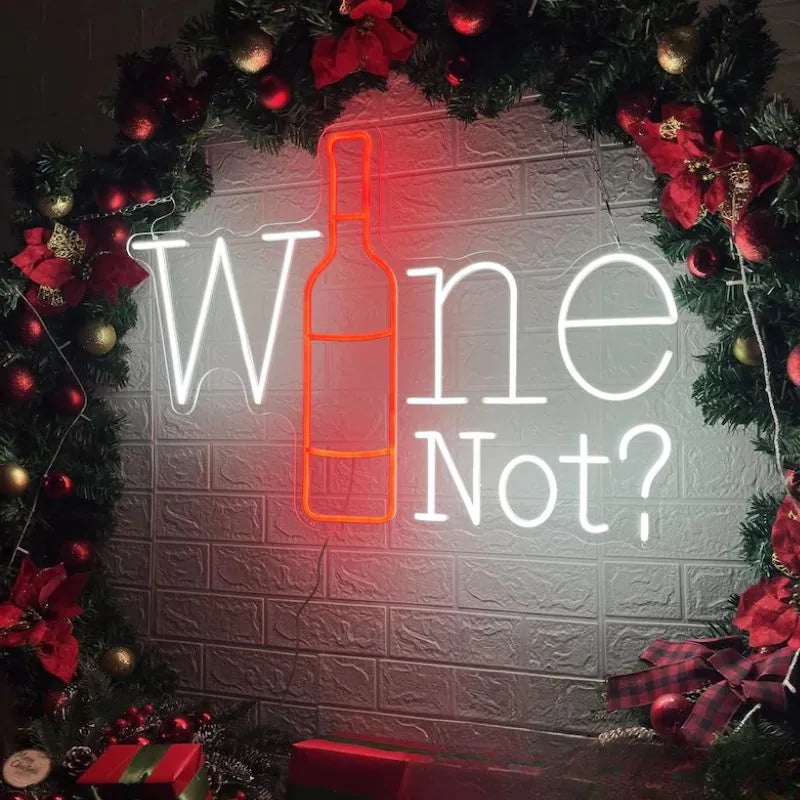 Wine Not Neon Sign
