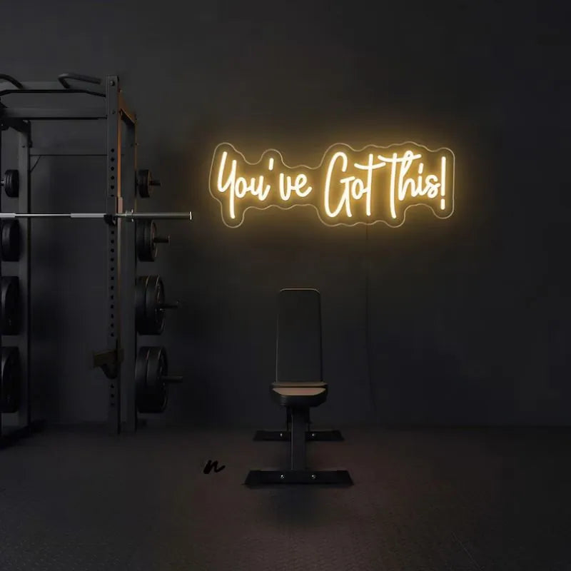You Ve Got This Neon Sign