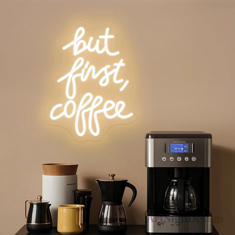 But First Coffee LED Neon Sign