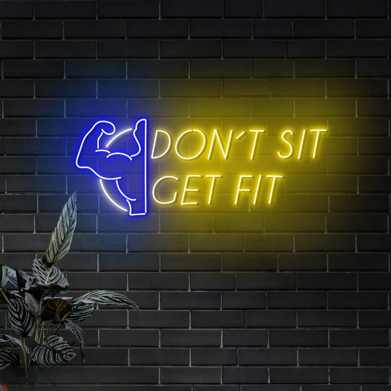 Don't Sit Get Fit Neon Sign