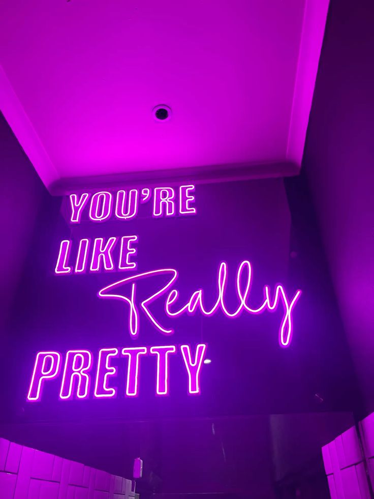 You're like really pretty
