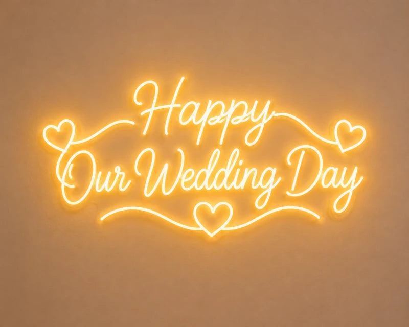 Happy Our Wedding Day LED Neon Sign
