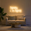 Honey I'm Home LED Neon Sign