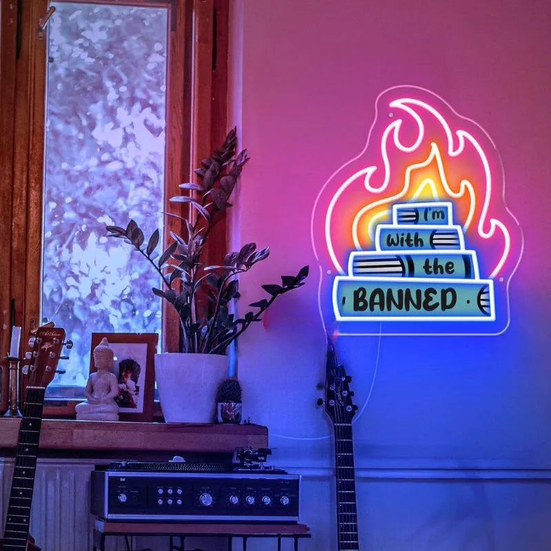 I Am With The Banned Neon Sign