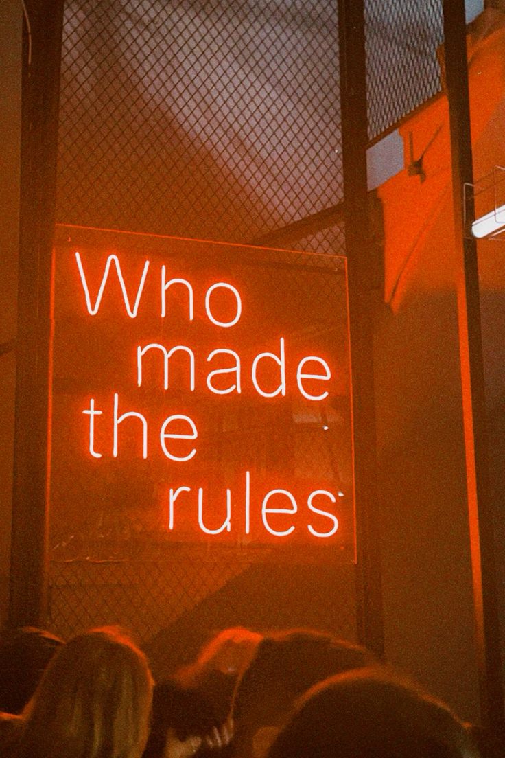 Who made the rules Neon Signs