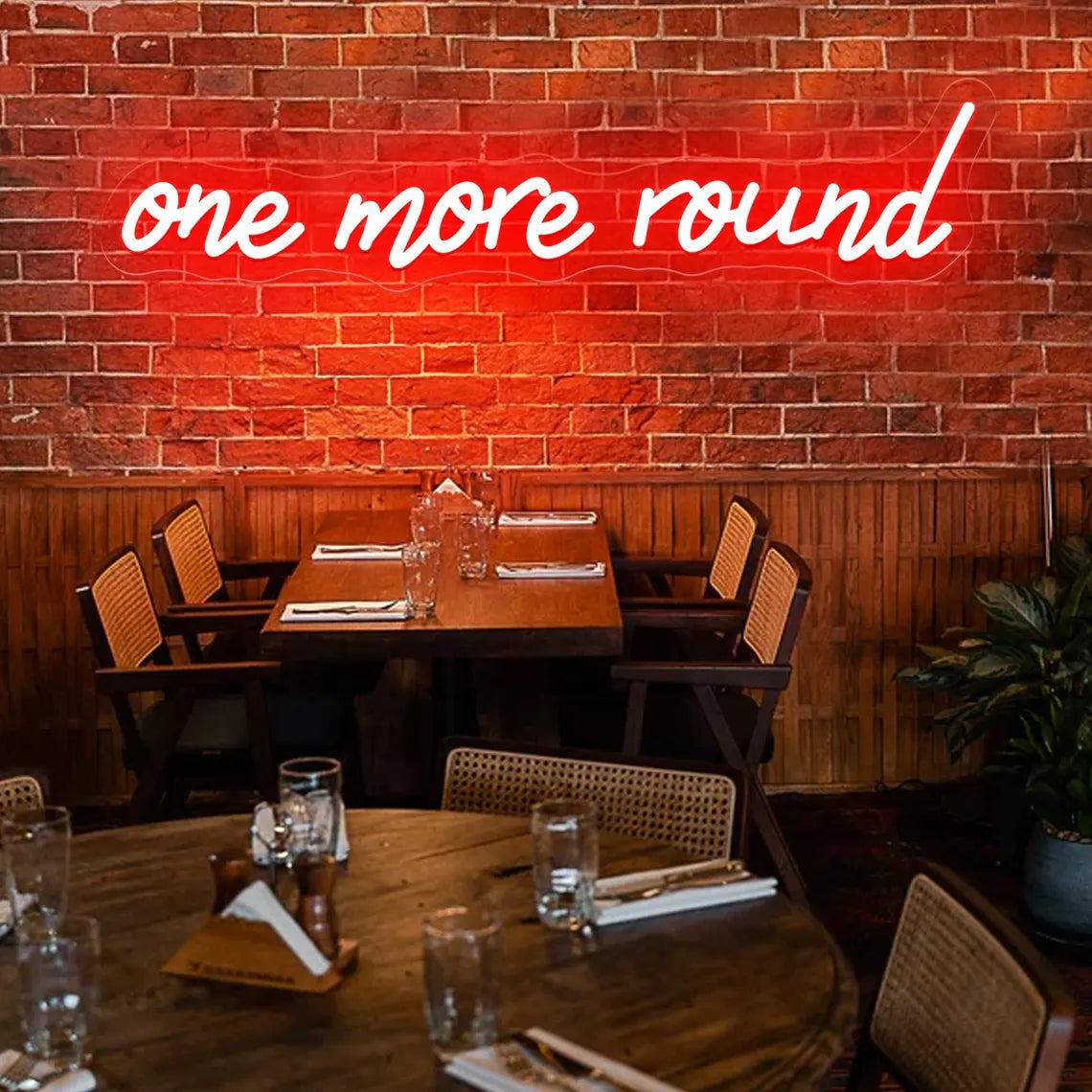 One More Round LED Neon Sign