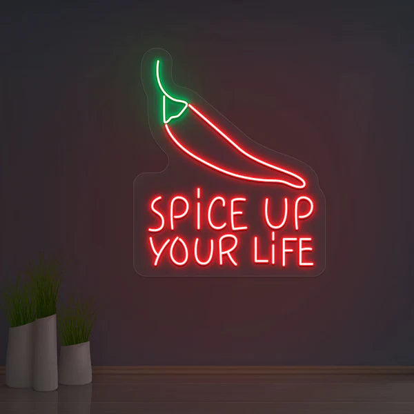 Spice Up Your Life Neon Sign