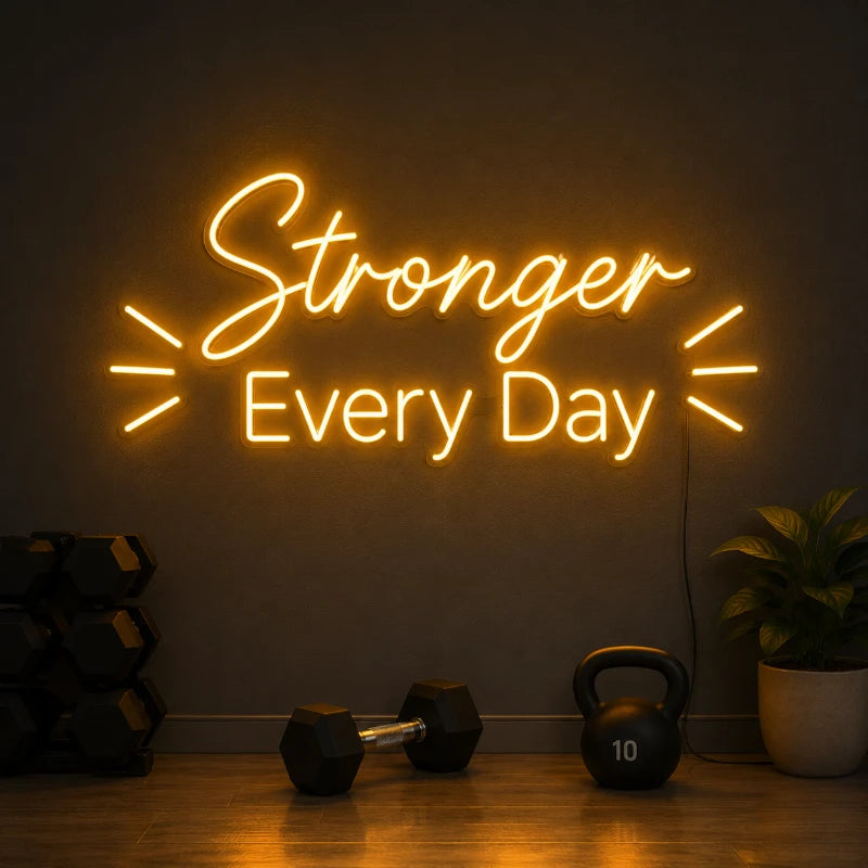 Stronger Every Day Neon LED Sign For Gym