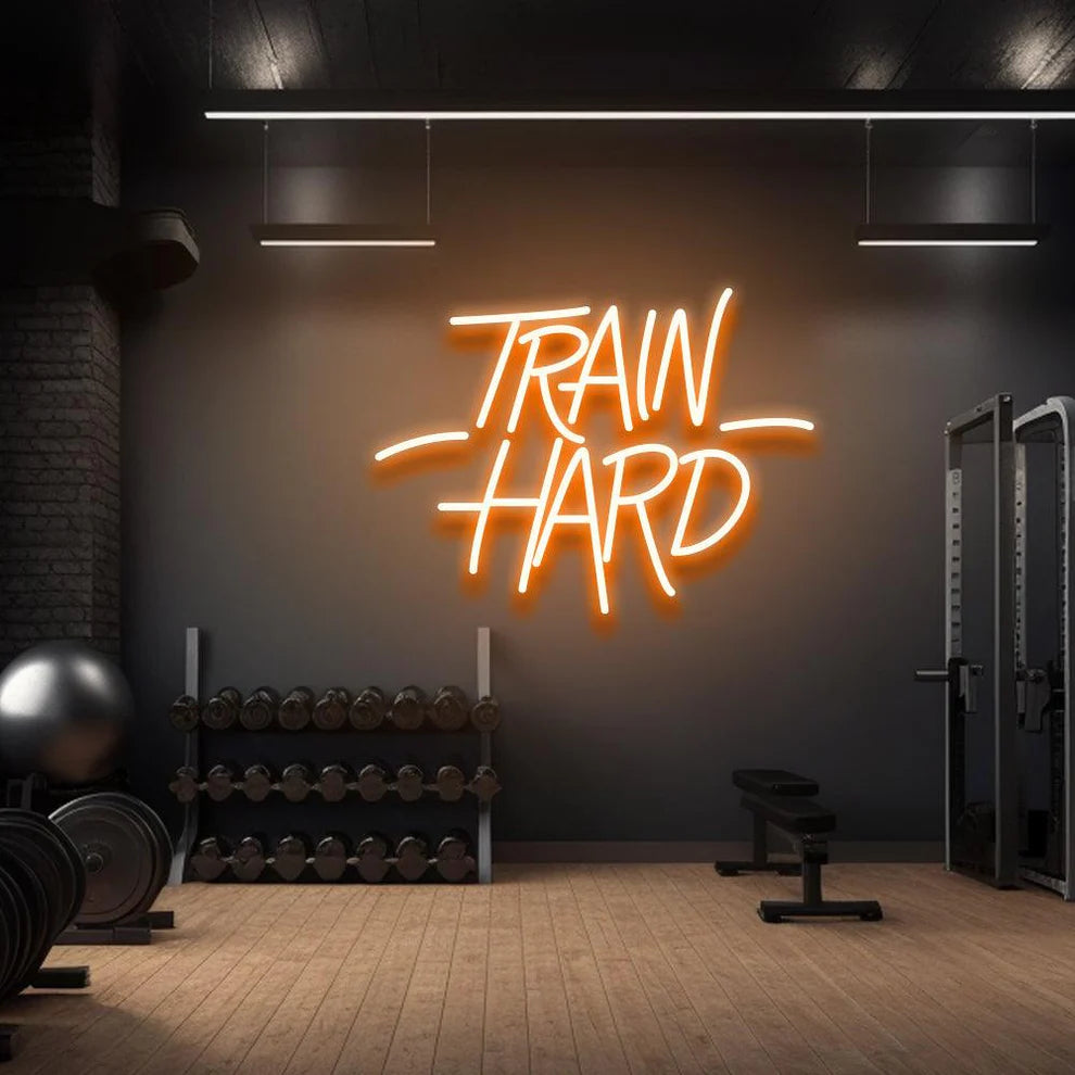 Train Hard LED Neon Sign