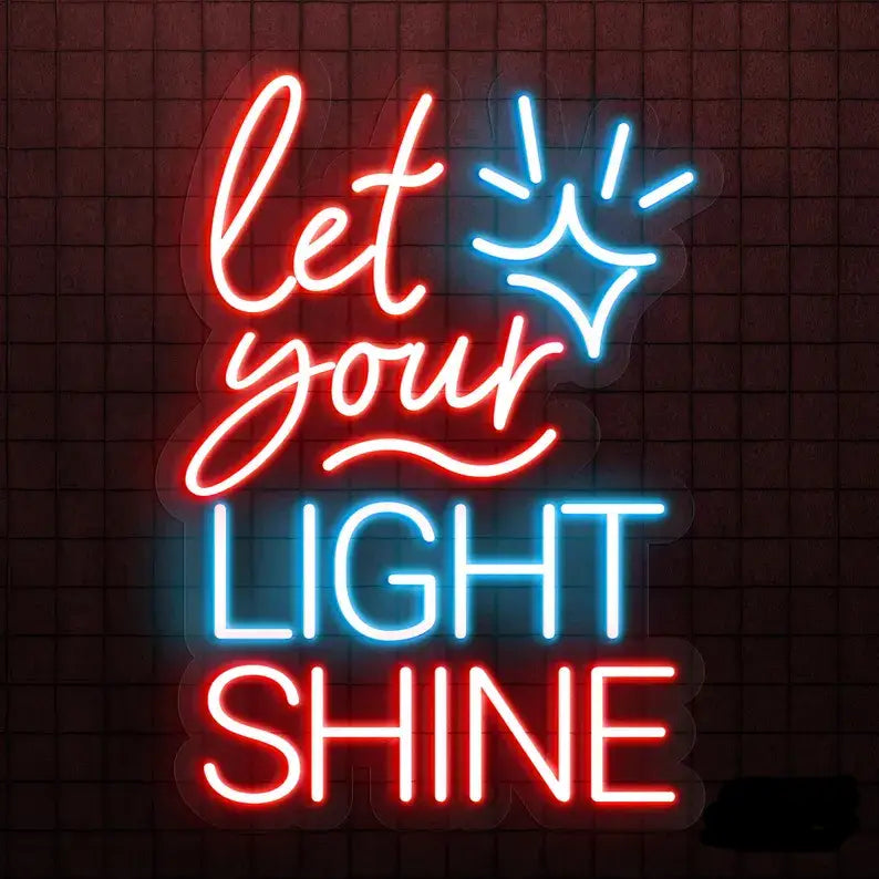 Let Your Light Shine Neon Quote