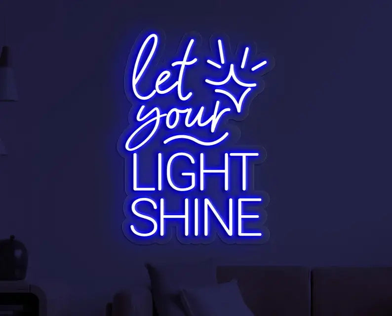 Let Your Light Shine Neon Quote