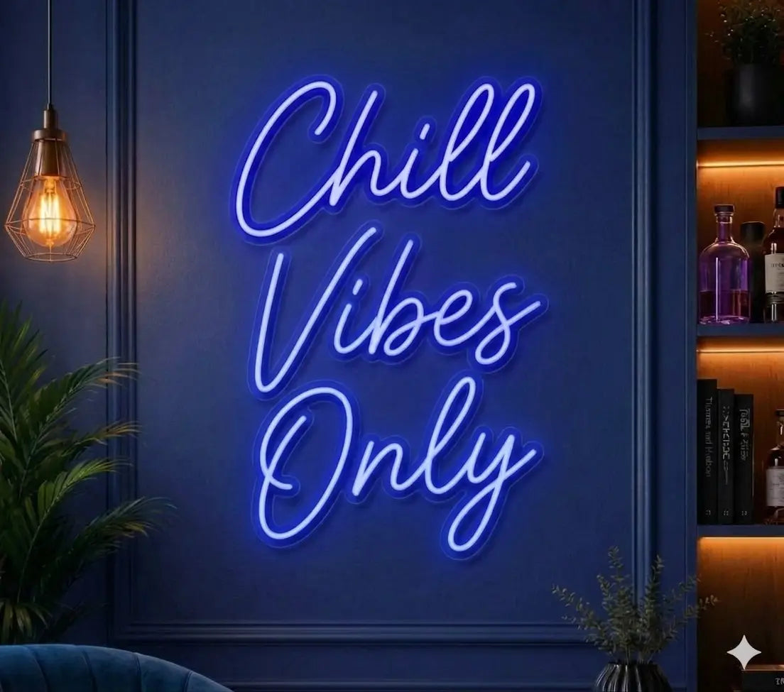 Chill Vibe Only Neon Quote