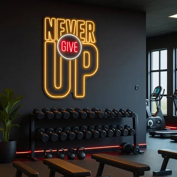 Never Give Up Neon Quote
