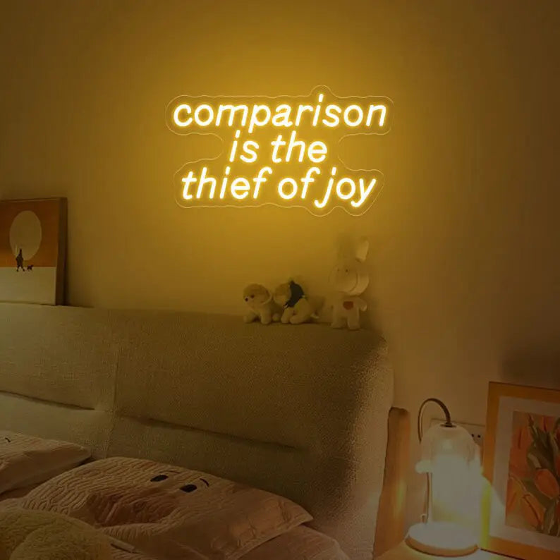 Comparison Is The Thief Of Joy Neon Quote