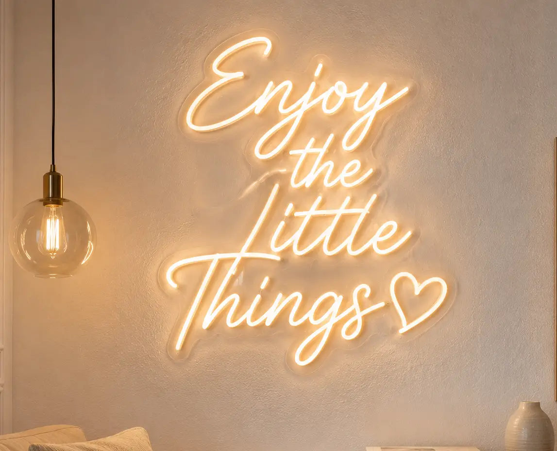 Enjoy The Little Things Neon Quote